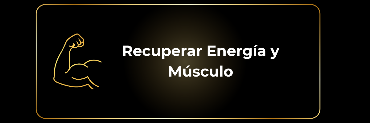 Recuperar Energía y Músculo